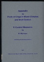 Wyniger,R.  Appendix to Pests of Crops in warm climates and their Control 