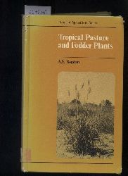 Bogdan,A.V.  Tropical Pasture and Fodder Plants 