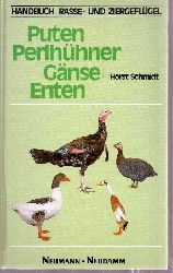 Schmidt,Horst  Puten Perlhhner Gnse Enten 