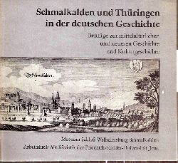Museum Schlo Wilhelmsburg Schmalkalden  Schmalkalden und Thringen in der deutschen Geschichte 
