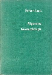 Louis, Herbert  Allgemeine Geomorphologie 