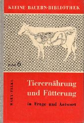 Marx,Hans-Joachim+Herbert Felkl  Tierernhrung und Ftterung in Frage und Antwort 