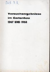 AID.Auswertungs-und Inforamtionsdienst e.V.  Versuchsergebnisse im Gartenbau 1967 und 1968 