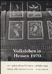 Weber-Kellermann,Ingeborg+Walter Stolle  Volksleben in Hessen 1970 