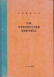 Brner,Johannes  Die Nutzhlzer der Welt 1. bis 3. Band 