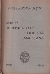 Universidad Nacional de Cuyo  Anales del Instituto de Etnologia Americana Tomo VII. Ano 1946 