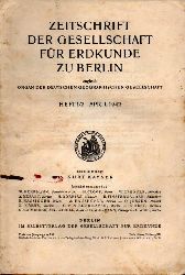 Zeitschrift d. Gesellschaft fr Erdkunde zu Berlin  Jahrgang 1942.Heft 1/2,3/4 und 5/8 