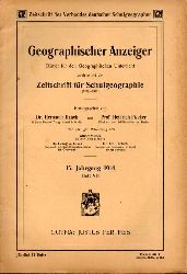 Geographischer Anzeiger  15.Jahrgang 1914.Heft VII,VIII,IX,X,XI und XII 