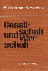 Wimmer,Manfred+Klaus Hartwig  Gesellschaft und Wirtschaft 