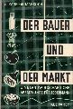 Frank,Hans-Jrgen von+Wernt Grimm+Martin Koch  Der Bauer und der Markt 