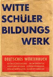 Witte Schlerbildungswerk  Deutsches Wrterbuch 
