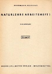 Bergmann,Hans+Walter Griesing  Naturlehre Arbeitsheft 1.5./6.Schuljahr.Lsungsheft zu dem Arbeitsheft 
