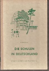 Hilker,Franz  Die Schulen in Deutschland (Bundesrepublik und West-Berlin) 