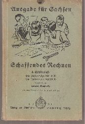 Kempinsky,Heinrich  Schaffendes Rechnen. Ausgabe fr Sachsen. 3.Schlerheft 
