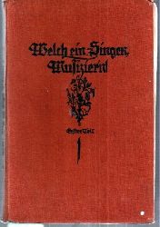 Strube,Adolf (Hrsg.)  Welch ein Singen, Musizier
