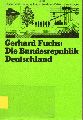 Fuchs,Gerhard  Die Bundesrepublik Deutschland 