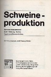 Schmidt,Ludwig+Gustav Burgstaller u.a.  Schweineproduktion 