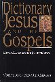 Green,Joel B. and Scot McKnight and other  Dictionary of Jesus and the Gospels 