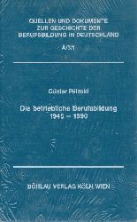 Ptzold,Gnter  Die betriebliche Berufsbildung 1945-1990 Band 1 und 2 (2 Bnde) 