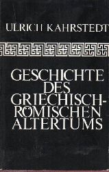 Kahrstedt,Ulrich  Geschichte des griechisch-rmischen Altertums 