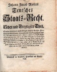 Moser,Johann Jacob  Teutsches Staats-Recht. Sieben und Dreyigster Theil 