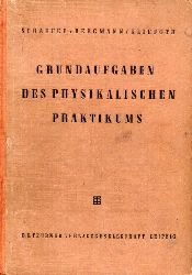 Schaefer,C.+L.Bergmann (Hsg.)  Grundaufgaben des physikalischen Praktikums 