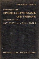 Frhner,Eugen+Wilhelm Zwick  Kompendium der speziellen Pathologie und Therapie fr Tierrzte 
