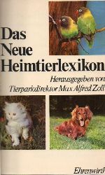 Zoll,Max Alfred (Tierparkdirektor Mnchen)  Das Neue Heimtierlexikon 