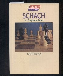 Teschner,Rudolf  Schach fr Fortgeschrittene 