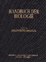 Bertalanffy,Ludwig von und Fritz Gessner  Handbuch der Biologie Allgemeine Biologie Band VII Pflanze und Tier 