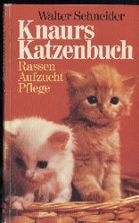Schneider,Walter  Knaurs Katzenbuch 