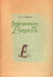 Schmitt,Fritz  Begegnungen mit Bergtieren 