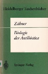 Zhner,Hans  Biologie der Antibiotica 