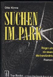 Kinne,Otto  Suchen im Park.Roman 