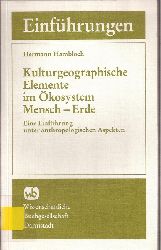 Hambloch,Hermann  Kulturgeographische Elemente im kosystem Mensch - Erde 