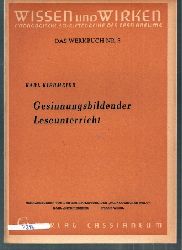 Kiermeier,Karl  Gesinnungsbildender Leseunterricht 