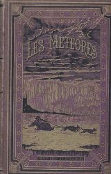 Rambosson,J.  Histoire des Mtores et des Grands Phnomnes de las Nature 