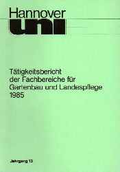 Fachbereiche Gartenbau und Landespflege  Ttigkeitsbericht 1985 