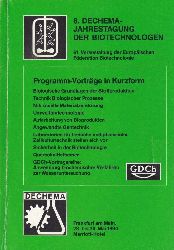 Dechema  8.Jahrestagung der Biotechnologen 28.-30.Mai. 1990 in Frankfurt/M 