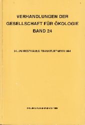 Gesellschaft fr kologie  Gf Verhandlungen Band 24, 24.Jahrestagung Frankfurt/Main 1994 
