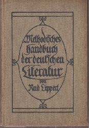 Lippert,Rudolf  Methodisches Handbuch der deutschen Literatur 