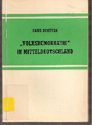 Schtze,Hans  Volksdemokratie in Mitteldeutschland 