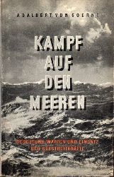 Goerne,Adalbert von  Kampf auf den Meeren 