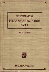 Benecke,W. und L.Jost  Pflanzenphysiologie Band I und II (2 Bnde) 