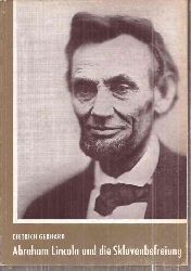 Gerhard, Dietrich  Lincoln und die Sklavenbefreiung 