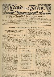 Land und Frau  Land und Frau VII.Jahrgang 1923 Heft Nr. 1 bis 52 und 