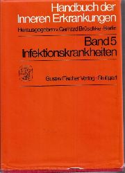 Brschke,Gerhard (Hsg.)  Handbuch der Inneren Erkrankungen Band 5 - Infektionskrankheiten 