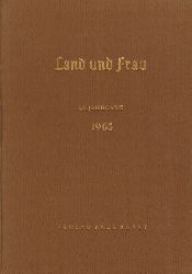 Land und Frau  Land und Frau 45.Jahrgang 1965 Heft Nummer 1 bis 24 (1 Band) 