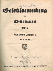 Thringisches Staatsministerium (Hsg.)  Gesetzsammlung fr Thringen 1937 Achtzehnter Jahrgang Nr. 1 bis 28 