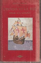 Carlier,Alfred  LHomme et la Mer. Histoire de la Navigation 